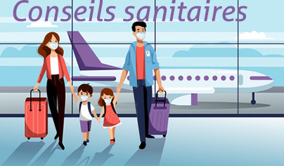 Nouveaux arrivants - Conseils sanitaires | Agence régionale de santé Guyane